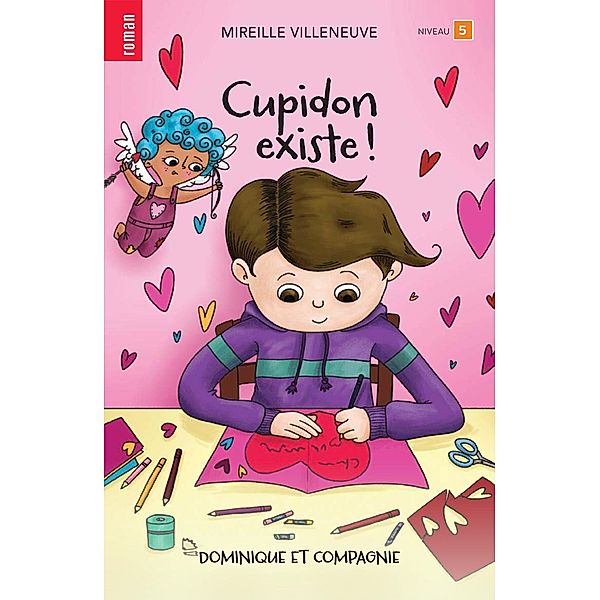 Cupidon existe ! / Dominique et compagnie, Villeneuve Mireille Villeneuve