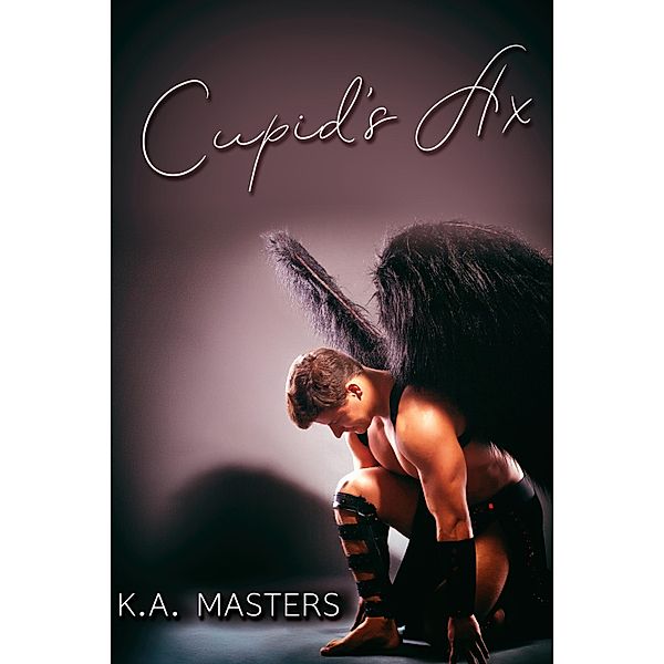 Cupid's Ax / JMS Books LLC, K. A. Masters
