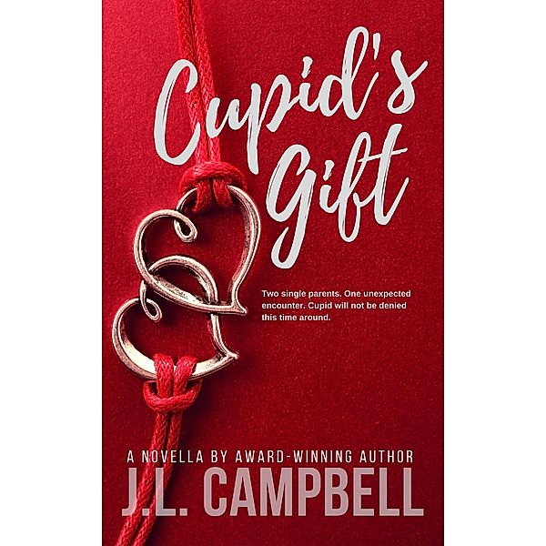 Cupid's Gift (The Vet's Sweet Romance Series, #4) / The Vet's Sweet Romance Series, J. L. Campbell