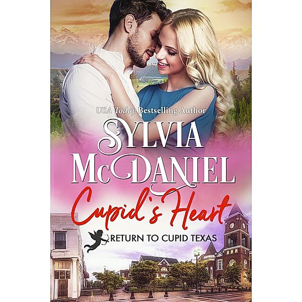 Cupid's Heart (Return to Cupid, Texas) / Return to Cupid, Texas, Sylvia Mcdaniel