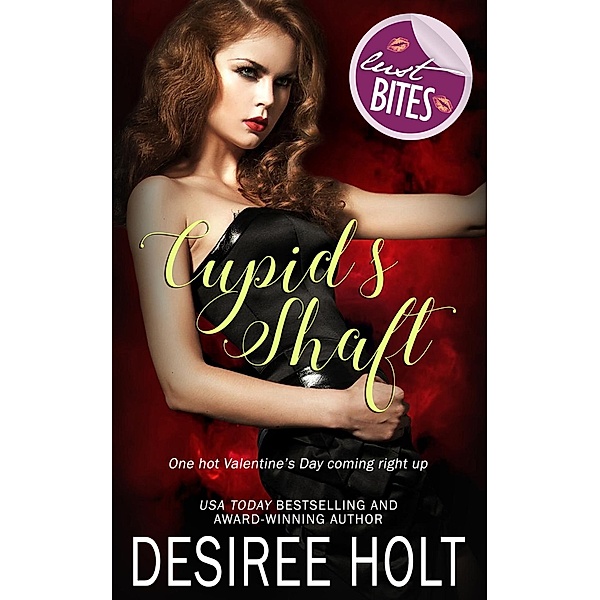 Cupid's Shaft / Totally Bound Publishing, Desiree Holt