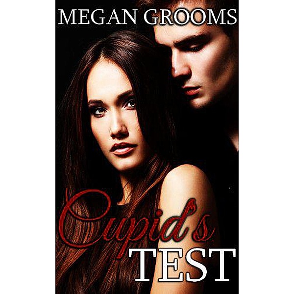 Cupid's Test, Megan Grooms