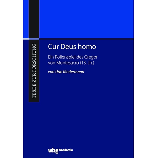 Cur Deus homo / Texte zur Forschung