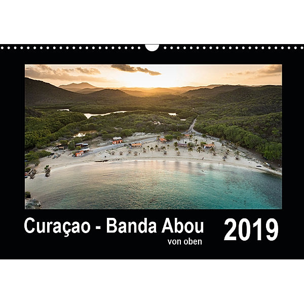 Curaçao - Banda Abou von oben (Wandkalender 2019 DIN A3 quer), Yvonne Kühnast