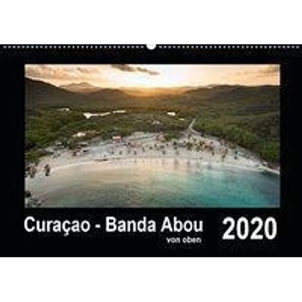 Curaçao - Banda Abou von oben (Wandkalender 2020 DIN A2 quer), Yvonne Kühnast, Tilo Kühnast