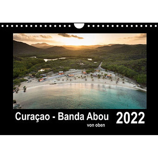 Curaçao - Banda Abou von oben (Wandkalender 2022 DIN A4 quer), Yvonne Kühnast
