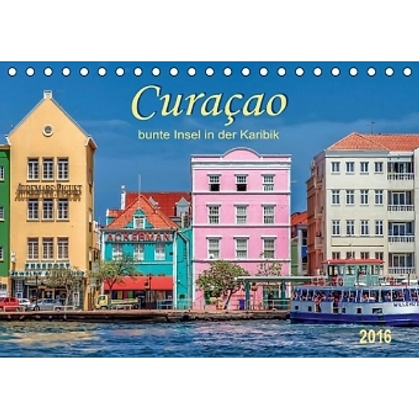 Curaçao - bunte Insel in der Karibik (Tischkalender 2016 DIN A5 quer), Peter Roder