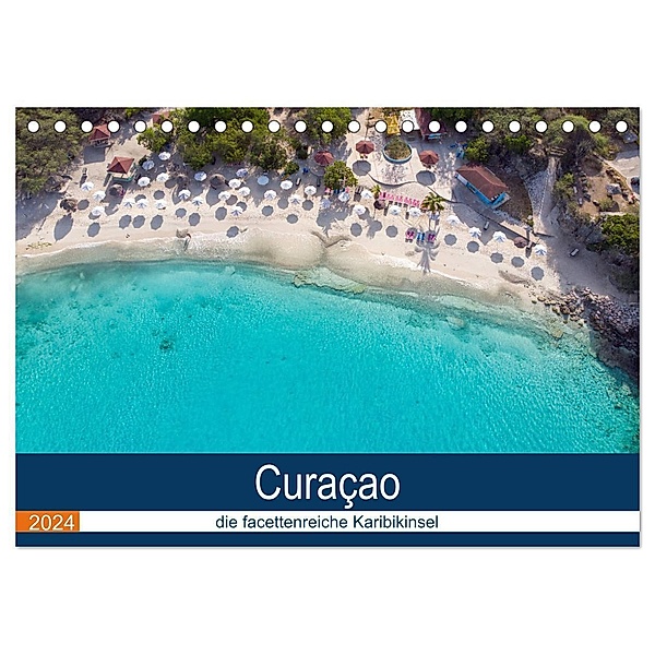 Curacao, die facettenreiche Karibikinsel (Tischkalender 2024 DIN A5 quer), CALVENDO Monatskalender, Denise Graupner