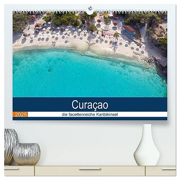 Curacao, die facettenreiche Karibikinsel (hochwertiger Premium Wandkalender 2025 DIN A2 quer), Kunstdruck in Hochglanz, Calvendo, Denise Graupner