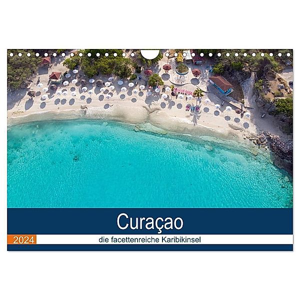 Curacao, die facettenreiche Karibikinsel (Wandkalender 2024 DIN A4 quer), CALVENDO Monatskalender, Denise Graupner