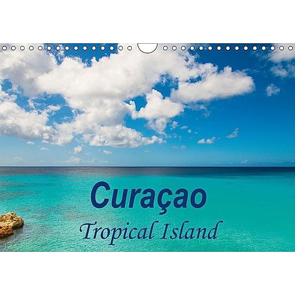 Curacao - Tropical Island (Wall Calendar 2017 DIN A4 Landscape), Christine Goerig