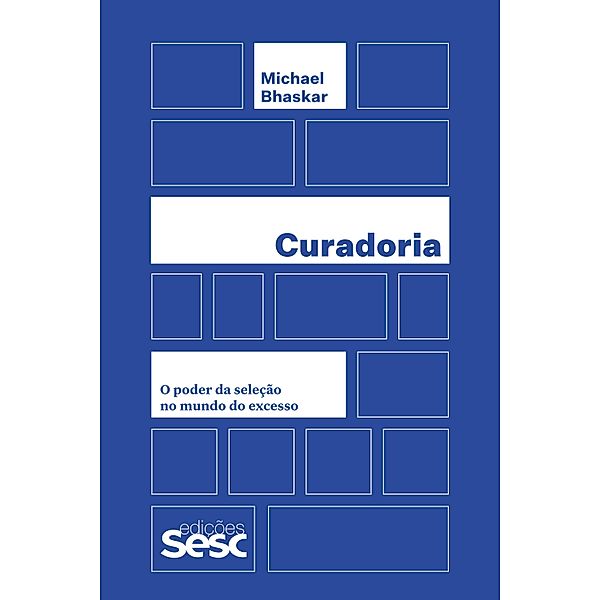 Curadoria, Michael Bhaskar