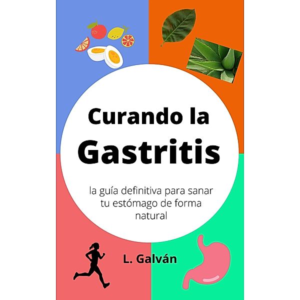 Curando la gastritis, L. Galván
