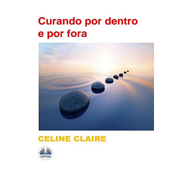 Curando Por Dentro E Por Fora, Celine Claire