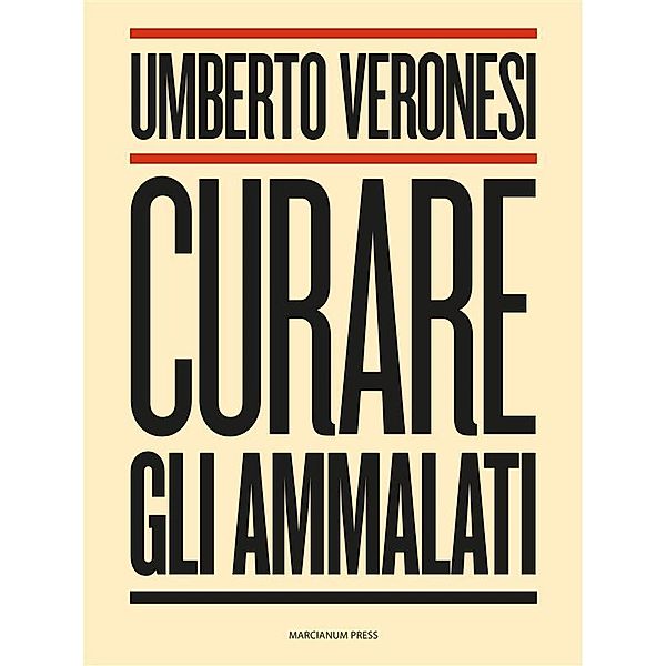 Curare gli ammalati, Umberto Veronesi