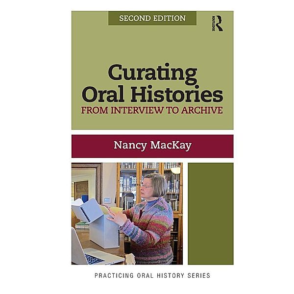 Curating Oral Histories, Nancy Mackay