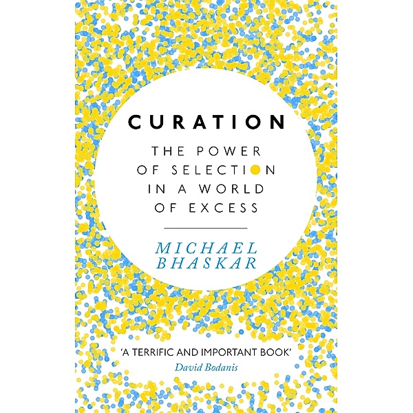 Curation, Michael Bhaskar