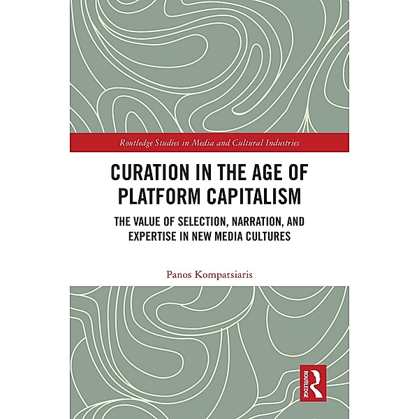 Curation in the Age of Platform Capitalism, Panos Kompatsiaris
