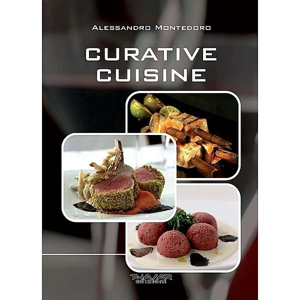 Curative cuisine, Alessandro Montedoro