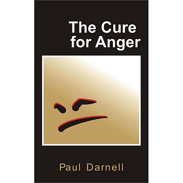 Cure For Anger / Paul Darnell, Paul Darnell