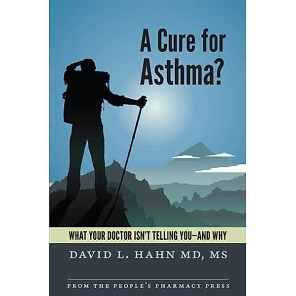 Cure for Asthma?, MD, MS David L. Hahn