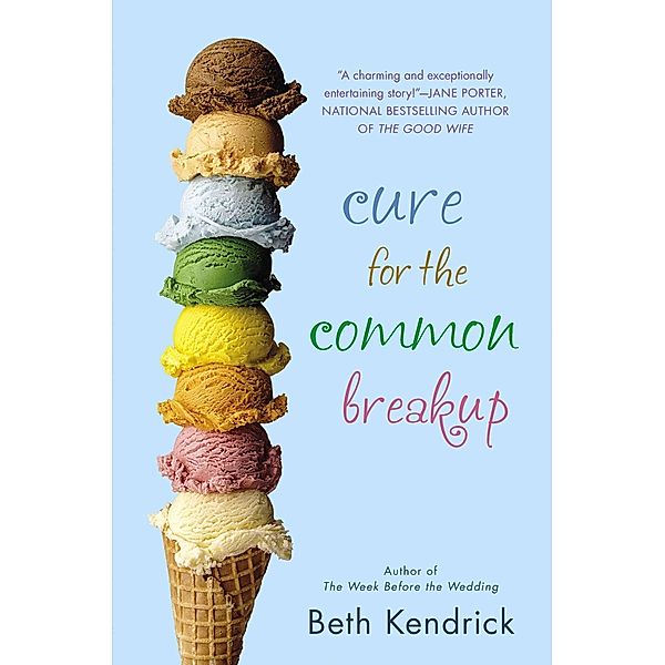 Cure for the Common Breakup / Black Dog Bay Novel Bd.1, Beth Kendrick