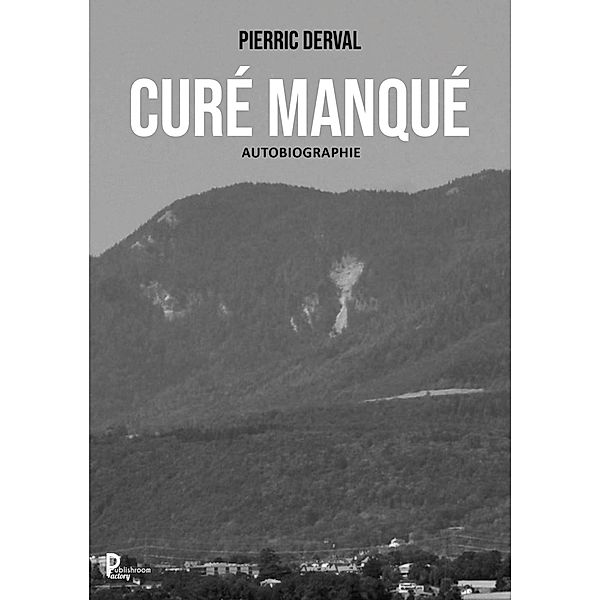 Curé manqué, Pierric Derval