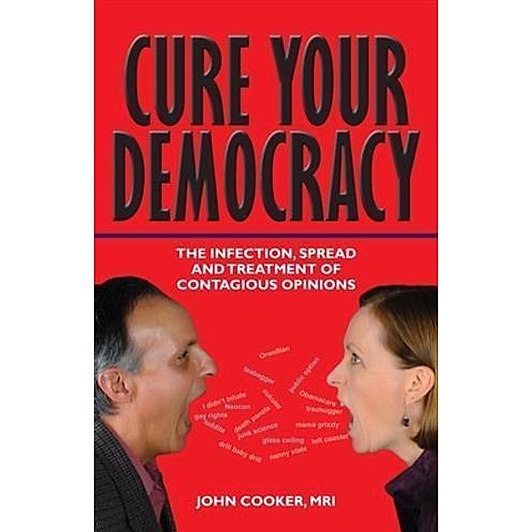 Cure Your Democracy, John Cooker