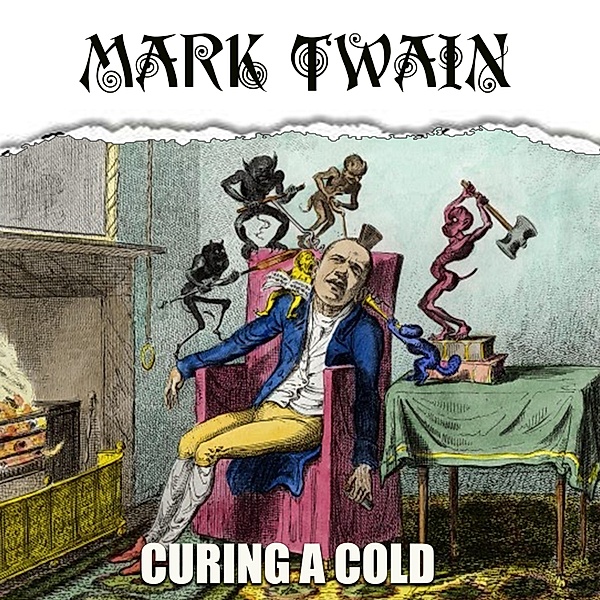 Curing a Cold, Mark Twain