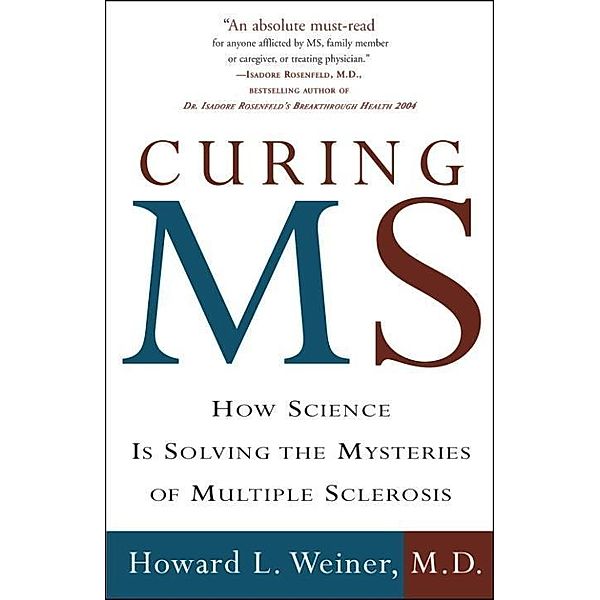 Curing MS, Howard L. Weiner