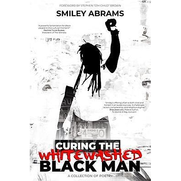 Curing The Whitewashed Black Man, Smiley Abrams