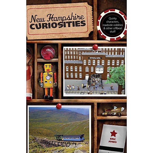 Curiosities Series: New Hampshire Curiosities, Eric Jones