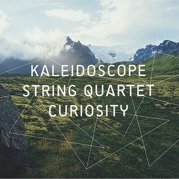 Curiosity, Kaleidoscope String Quartet