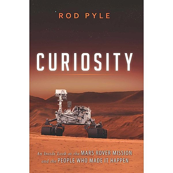 Curiosity, Rod Pyle