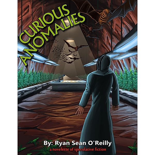 Curious Anomalies / Ryan Sean O'Reilly, Ryan Sean O'Reilly