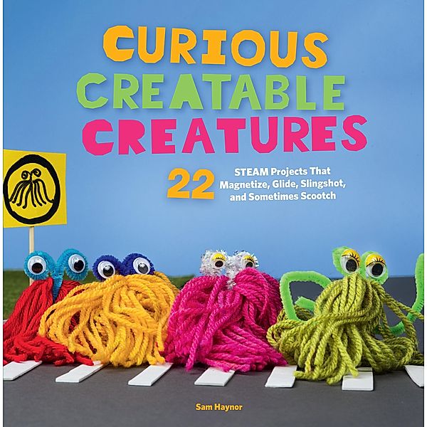 Curious Creatable Creatures, Sam Haynor