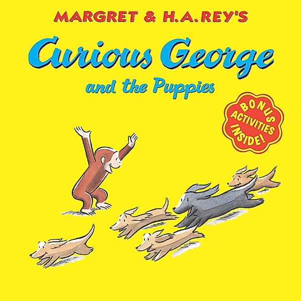 Curious George and the Puppies (Read-aloud) / Clarion Books, H. A. Rey