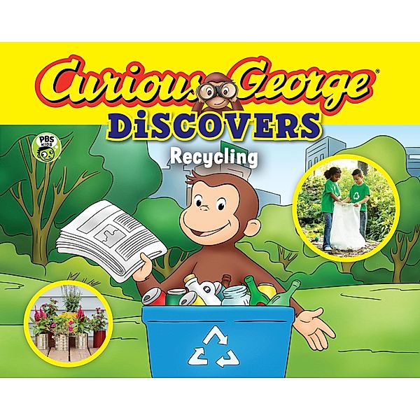 Curious George Discovers Recycling / Clarion Books, H. A. Rey