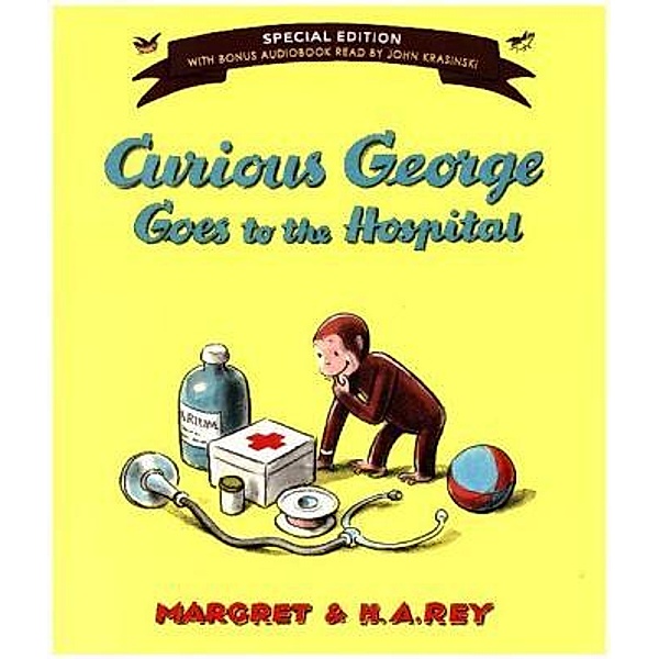 Curious George Goes to the Hospital (Special Edition), H. A. Rey, Margret Rey