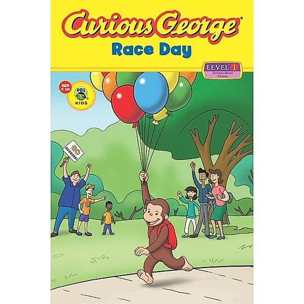 Curious George Race Day (CGTV Read-aloud) / Curious George, H. A. Rey