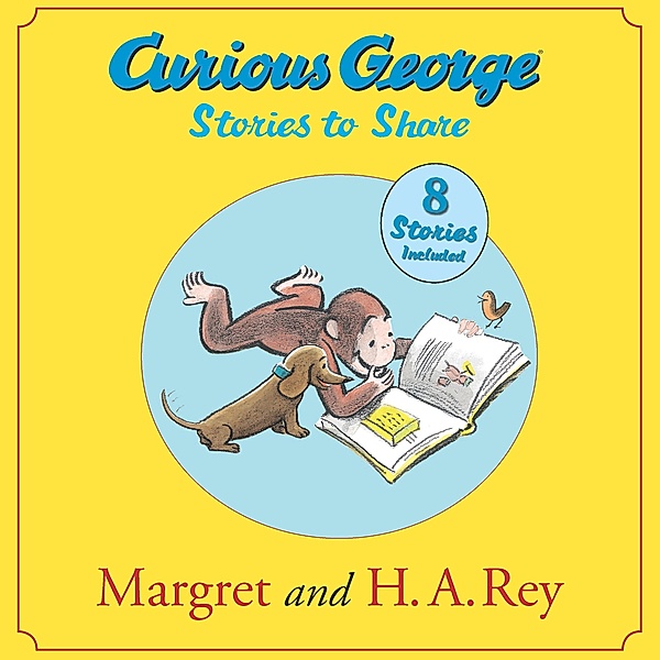 Curious George Stories to Share / Curious George, H. A. Rey