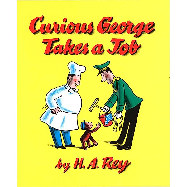 Curious George Takes a Job (Read-aloud) / Curious George, H. A. Rey