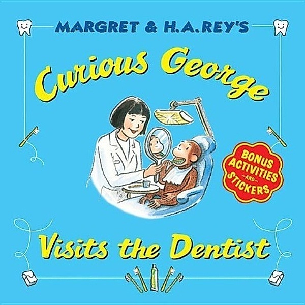 Curious George Visits the Dentist, Margret Rey, H. A. Rey