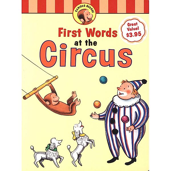 Curious George's First Words at the Circus (Read-aloud) / Clarion Books, H. A. Rey