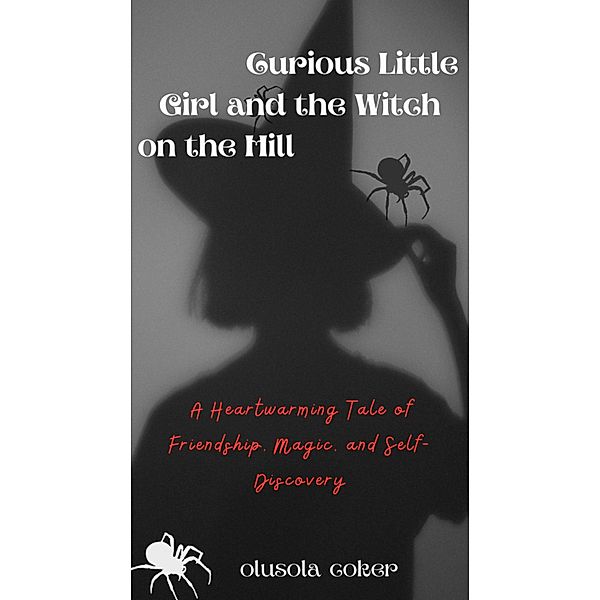 Curious Little Girl and the Witch on the Hill, Olusola Coker