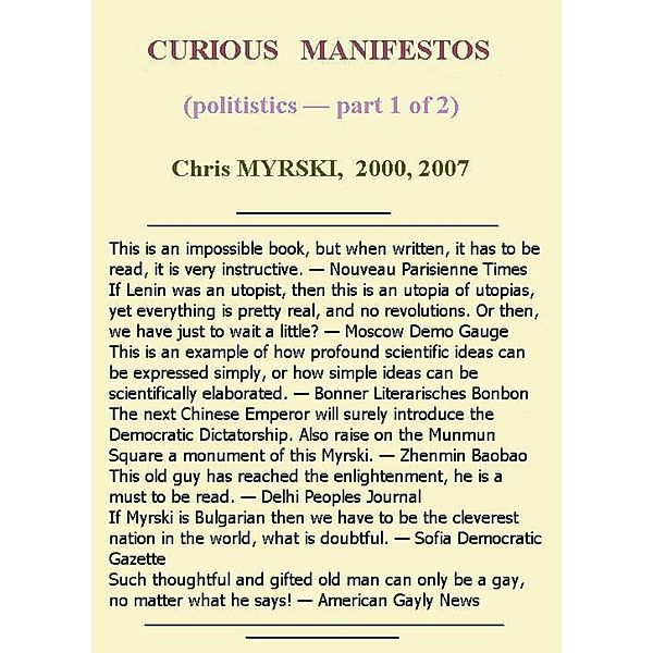 Curious Manifestos (Politistics), Chris Myrski