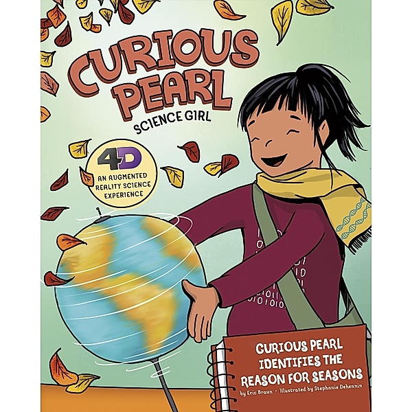 Curious Pearl Identifies the Reason for Seasons / Raintree Publishers, Eric Braun