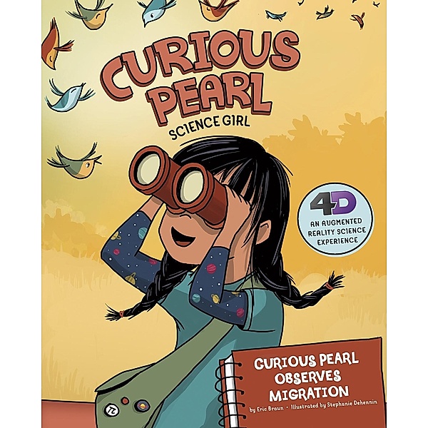 Curious Pearl Observes Migration / Raintree Publishers, Eric Braun