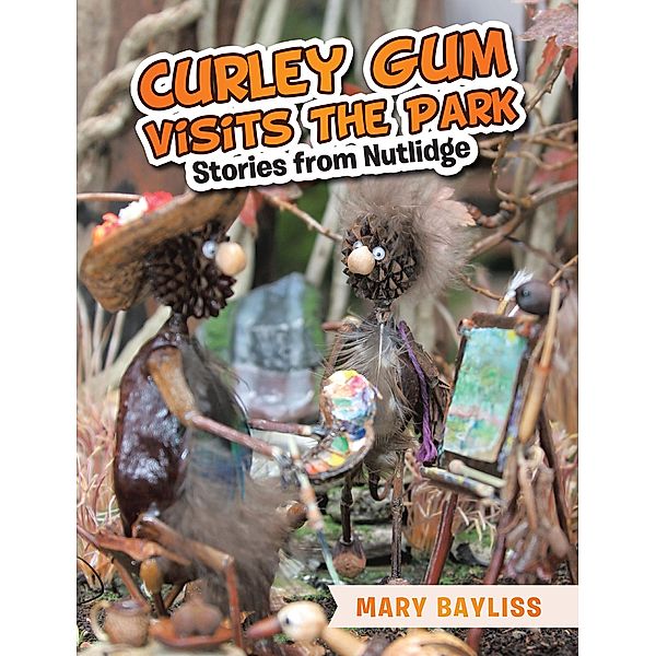 Curley Gum Visits The Park, Mary Bayliss