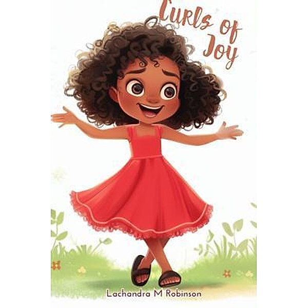 Curls of Joy, Lachandra M Robinson